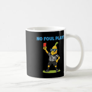 Geen oneerlijk spel Funny Bynana Voetbal Scheidsre Koffiemok