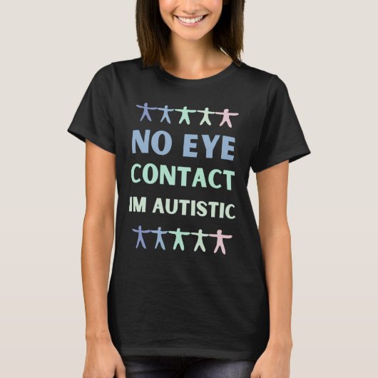 Geen oogcontact Autisme gedrag T-shirt (Voorkant)
