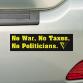 Geen oorlog, geen belastingen, geen politici bumpersticker (Op auto)