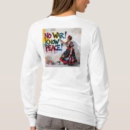 Geen oorlog! Ken de vrede! T-shirt