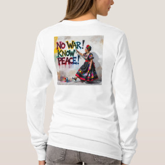 Geen oorlog! Ken de vrede! T-shirt