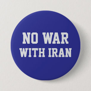 GEEN OORLOG MET IRAN Politiek Protest Ronde Button 7,6 Cm