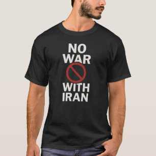 "Geen Oorlog Met Iran" Vredeshirt   Anti-Oorlogspr T-shirt