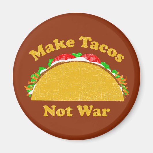Geen oorlog voor Tacos Magneet (Voorkant)