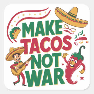 Geen oorlog voor Tacos Vierkante Sticker