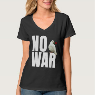 Geen oorlog Vrede Geen oorlog Geen oorlog De duif T-shirt