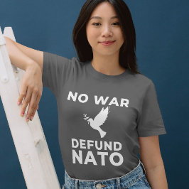 Geen oorlogsdefensie NAVO T-shirt