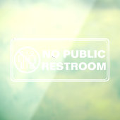 Geen Openbaar Toilet Bedrijf Raamsticker (Vel 3)