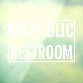 Geen openbaar toilet Horecabordje Raamsticker (Vel 3)