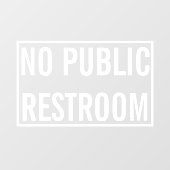 Geen openbaar toilet Horecabordje Raamsticker (Vel)