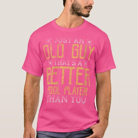 Geen oude man betere poolspeler dan jij Cue Stick  T-shirt (Voorkant)