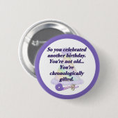 Geen oude verjaardag ronde button 5,7 cm (Voorkant /achterkant)