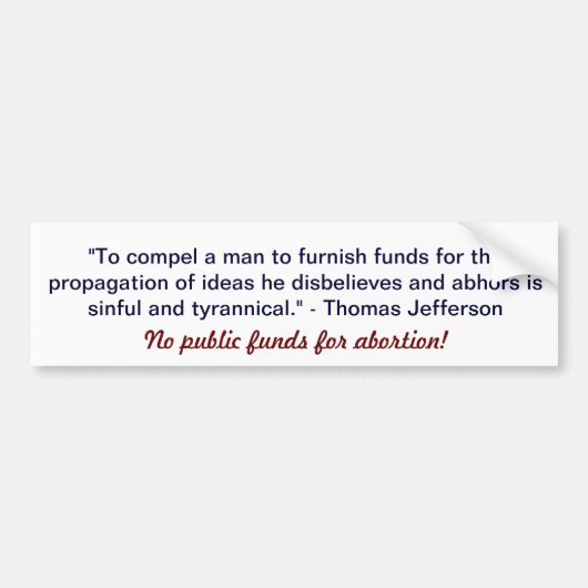 "Geen overheidsmiddelen voor abortus" bumpersticke Bumpersticker (Voorkant)