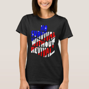 Geen overleving zonder revisie Repent American Chr T-shirt