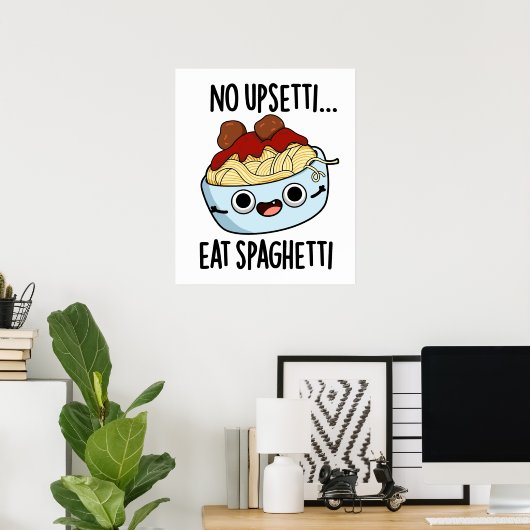 Geen overstuur eten spaghetti grappig eten woordsp poster (Thuiskantoor)