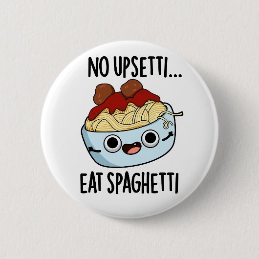 Geen overstuur eten spaghetti grappig eten woordsp ronde button 5,7 cm (Voorkant)