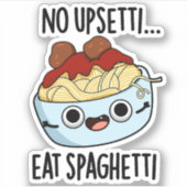 Geen overstuur eten spaghetti grappig eten woordsp sticker (Voorkant)