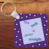Geen pad is altijd recht Sleutelhanger (Voorkant)