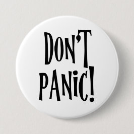 "Geen Panic" in grote vriendelijke letters Ronde Button 7,6 Cm
