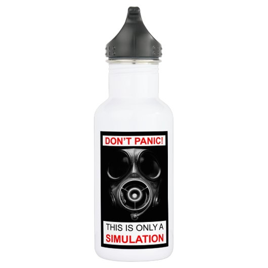 Geen paniek! Dit is slechts een simulatiesoftware Waterfles (Rechts)