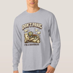 Geen Paniek Ik Ben Historicus Vintage Historisch O T-shirt