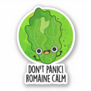 Geen paniek Romaine Calm Grappige Veggie Pun Sticker
