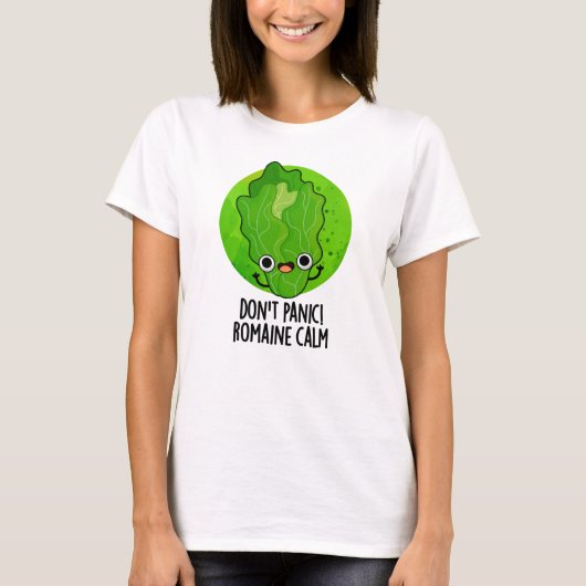 Geen paniek Romaine Calm Grappige Veggie Pun T-shirt (Voorkant)