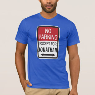 Geen Parkeren behalve T-shirt