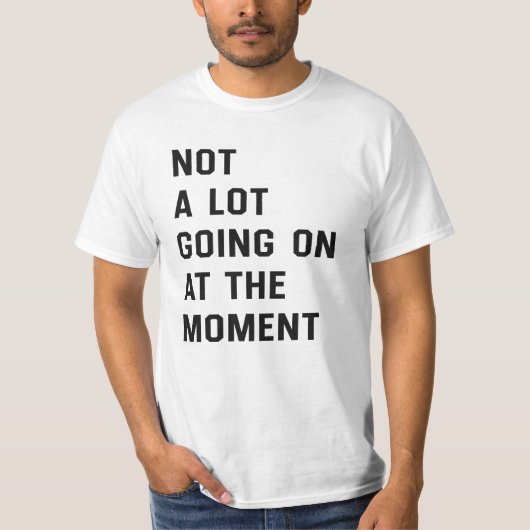 Geen partij die op het moment in de T-shirt gaat (Voorkant)