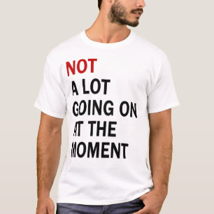 Geen partij op het moment van T-Shirt