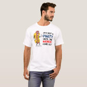 Geen Partij tot de Wieners uit Hete Hond komen T-shirt (Voorkant volledig)