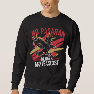 Geen pasaraans antifascistisch politiek activisme trui