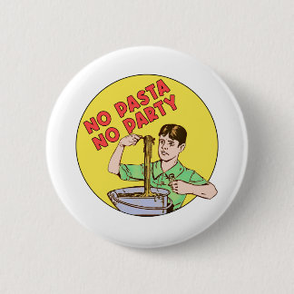 Geen pasta Geen partij Ronde Button 5,7 Cm