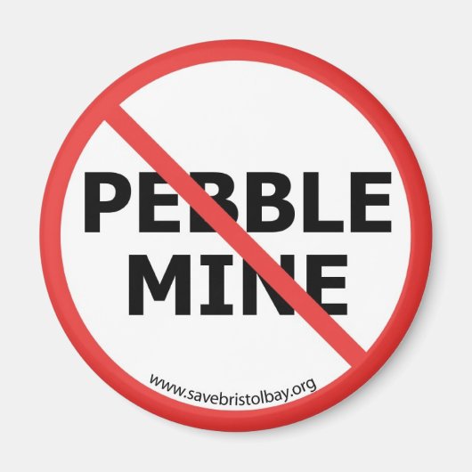 Geen Pebble Mine Magnet (Voorkant)