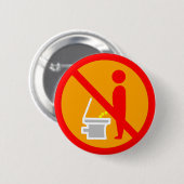 GEEN PEE TOILET ROAD SIGN RONDE BUTTON 5,7 CM (Voorkant /achterkant)