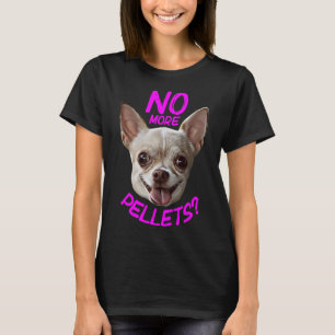 Geen pellets Chihuahua T-shirt