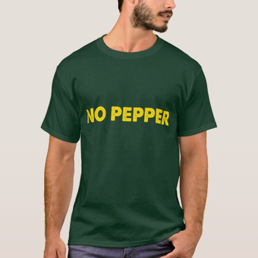 "Geen Pepper" T-shirt (Voorkant)