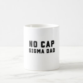 Geen Pet Sigma Dad Vaderdag Verjaardag Grappig Koffiemok
