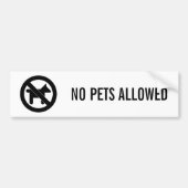 GEEN PETS TOEGESTAAN BUMPERSTICKER (Voorkant)