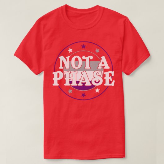 Geen Phase Funny Ace Pride Asexual LGBT T-shirt (Design voorkant)