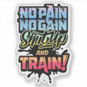 Geen pijn Geen Gain Gym Motivatie - Workout Fitnes Sticker (Voorkant)