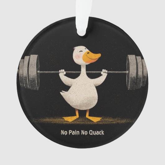Geen Pijn Geen Gehak – Grappige Gym Eend Kunst Ornament (voorkant)