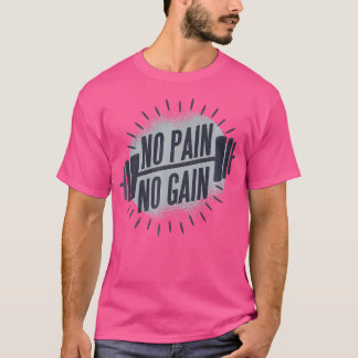 Geen pijn Geen pijn Barbell Gewicht Liften Grafisc T-shirt