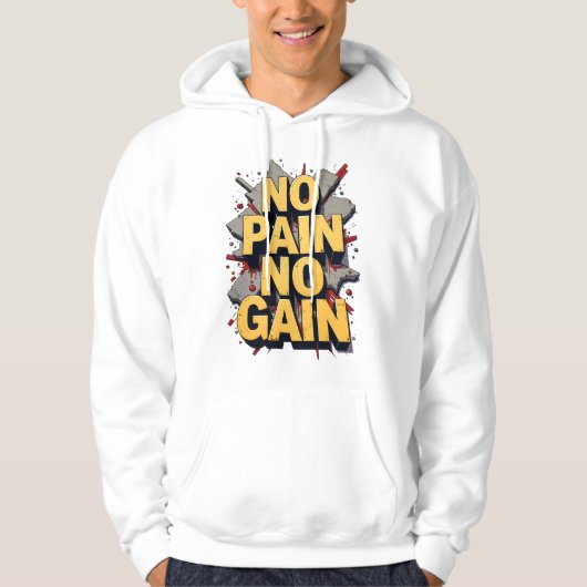 Geen pijn geen pijn hoodie (Voorkant)