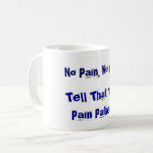 Geen pijn, geen pijn? koffiemok (Voorkant links)