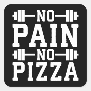 Geen pijn, geen pizza - Carbs - Grappige Workout n Vierkante Sticker