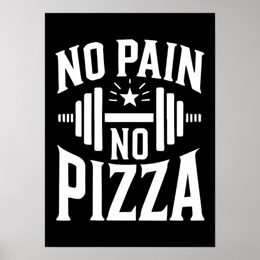 Geen pijn, geen pizza - Grappige Gym Workout Poster (Voorkant)