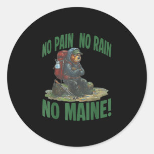 Geen pijn geen regen geen maine ronde sticker