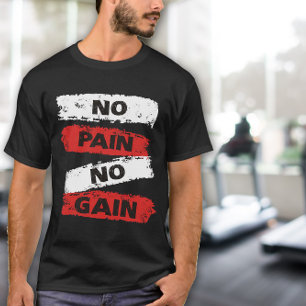 Geen Pijn Geen Vooruitgang Heren Beweging T-shirt