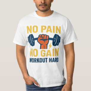 Geen Pijn Geen Vooruitgang – Motiverend Fitnessont T-shirt